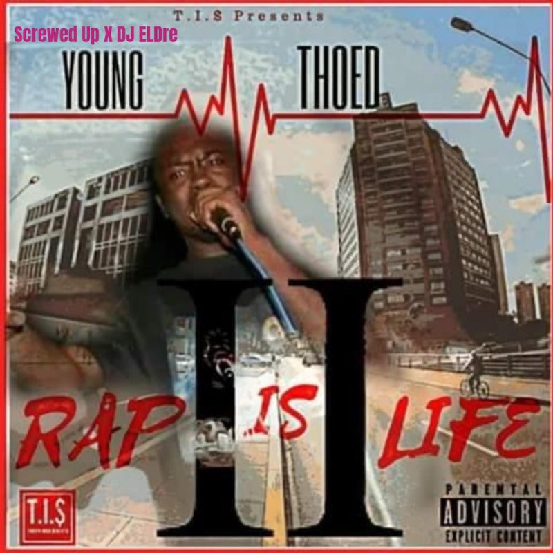 Rap Is Life 2 "Screwed Up"