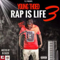 Rap Is Life 3 "Screwed Up"