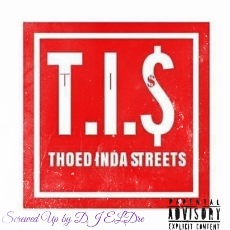 Thoed Inda Streets ll  (Screwed)